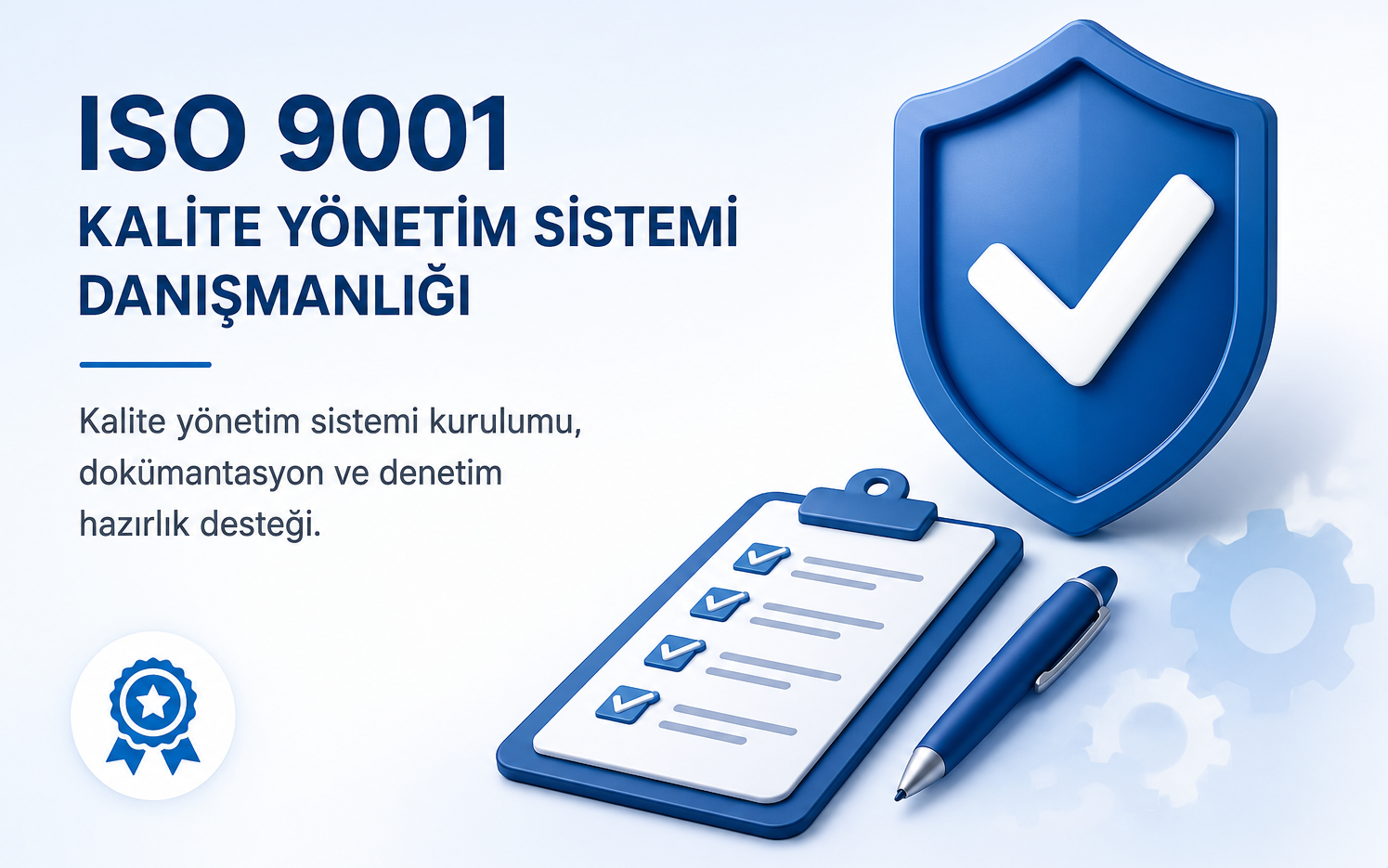 ISO 9001 Kalite Yönetim Sistemi Danışmanlığı
