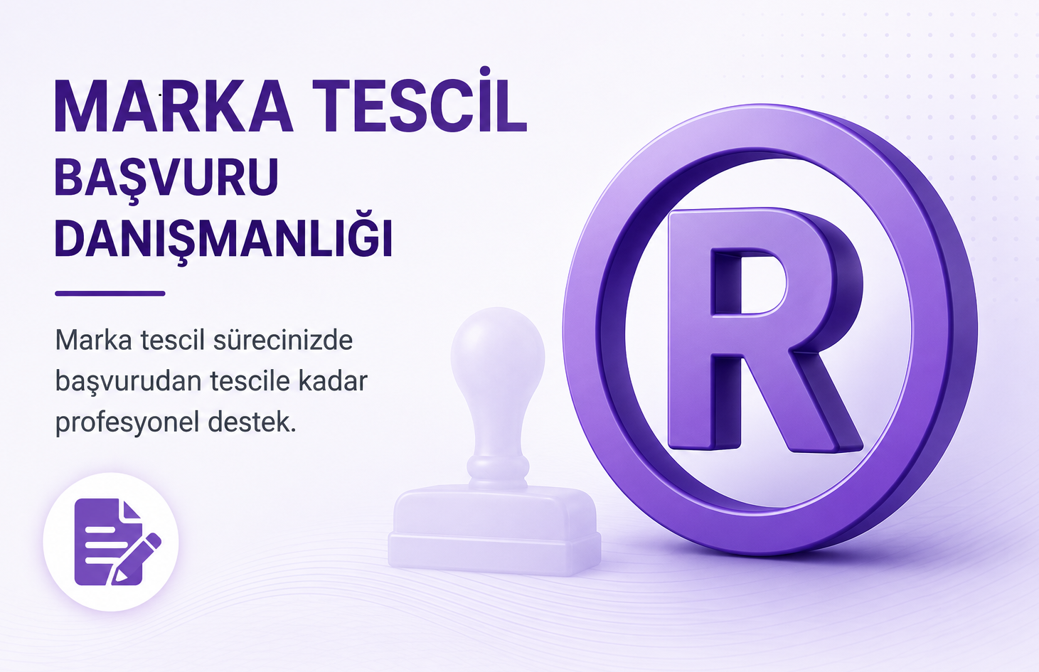 Marka Tescil Başvuru Danışmanlığı